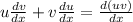 u\frac{dv}{dx}+v\frac{du}{dx}=\frac{d(uv)}{dx}