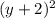 ( y+2)^{2}