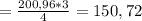 = \frac{200,96*3}{4} = 150,72