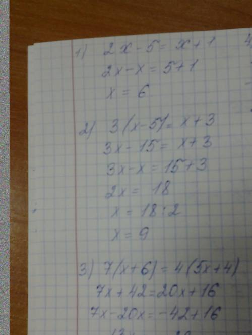 1) 2x-5=x+1 2) 3 (x-5)=x+3 3) 7 (x+6)=4 (5x +4 ) 4) 1,5 (x+8)=-4x+1 5) 1/6 (x+9)=-1/3x 6)3/4 (x+8)=2