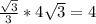 \frac{ \sqrt{3} }{3} * 4 \sqrt{3} =4