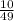 \frac{10}{49}