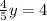 \frac{4}{5} y=4