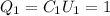 Q_{1}=C_{1}U_{1}=1