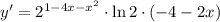 y'=2^{1-4x-x^2}\cdot\ln 2\cdot(-4-2x)