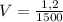 V = \frac{1,2}{1500}