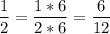 \dfrac{1}{2} = \dfrac{1 * 6}{2 * 6} = \dfrac{6}{12}