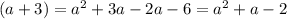 (a+3)=a^2+3a-2a-6=a^2+a-2