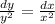 \frac{dy}{y^2}= \frac{dx}{x^2}