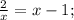 \frac{2}{x} = x-1;