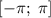 [-\pi;\ \pi]