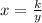 x= \frac{k}{y}