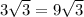 3 \sqrt{3} =9 \sqrt{3}