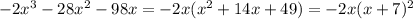 -2x^3-28x^2-98x=-2x(x^2+14x+49)=-2x(x+7)^2