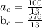 a_{c}= \frac{100}{13} &#10;&#10;b_{c}= \frac{576}{13}