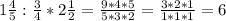 1 \frac{4}{5} : \frac{3}{4} * 2 \frac{1}{2} = \frac{9*4*5}{5*3*2} = \frac{3*2*1}{1*1*1} =6