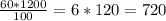 \frac{60*1200}{100}=6*120=720