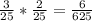 \frac{3}{25} * \frac{2}{25} = \frac{6}{625} \\