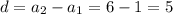 d=a_2-a_1=6-1=5