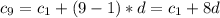 c_9=c_1+(9-1)*d=c_1+8d