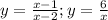 y=\frac{x-1}{x-2} ; y= \frac{6}{x}