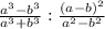 \frac{a^3-b^3}{a^3+b^3} : \frac{(a-b)^2}{a^2-b^2}