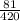 \frac{81}{420}