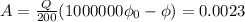 A= \frac{Q}{200} (1000000\phi _{0} - \phi )=0.0023