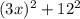 (3x)^{2} + 12^{2}