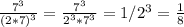 \frac{7^3}{(2*7)^3}= \frac{7^3}{2^3*7^3} = 1/2^3= \frac{1}{8}