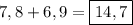 7,8+6,9=\boxed{14,7}