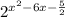 2^{ x^{2} -6x- \frac{5}{2} }