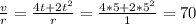 \frac{v}{r}= \frac{4t+2t^2}{r}=\frac{4*5+2*5^2}{1}=70