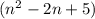 (n^2-2n+5)