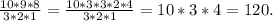 \frac{10*9*8}{3*2*1} = \frac{10*3*3*2*4}{3*2*1} = 10*3*4 = 120.