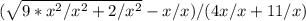 ( \sqrt{9*x^2/x^2+2/x^2} -x/x)/(4x/x+11/x)