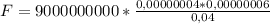 F = 9000000000* \frac{0,00000004*0,00000006}{0,04}