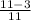 \frac{11-3}{11}