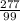 \frac{277}{99}