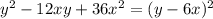 y^2-12xy+36x^2=(y-6x)^2