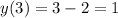 y(3)=3-2=1