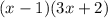 (x-1)(3x+2)