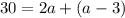 30=2a+(a-3)