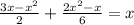 \frac{3x-x^{2}}{2} +\frac{2x^{2}-x }{6} =x