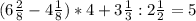 (6 \frac{2}{8}-4 \frac{1}{8})*4+3 \frac{1}{3}:2 \frac{1}{2} =5