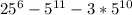 25^6 - 5^{11}-3*5^{10}