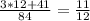 \frac{3*12+41}{84} = \frac{11}{12}