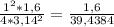 \frac{1^2*1,6}{4*3,14^2} = \frac{1,6}{39,4384}