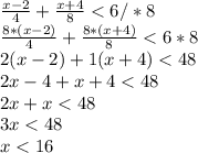 \frac{x-2}{4} +\frac{x+4}{8}