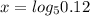 x= log_{5} 0.12